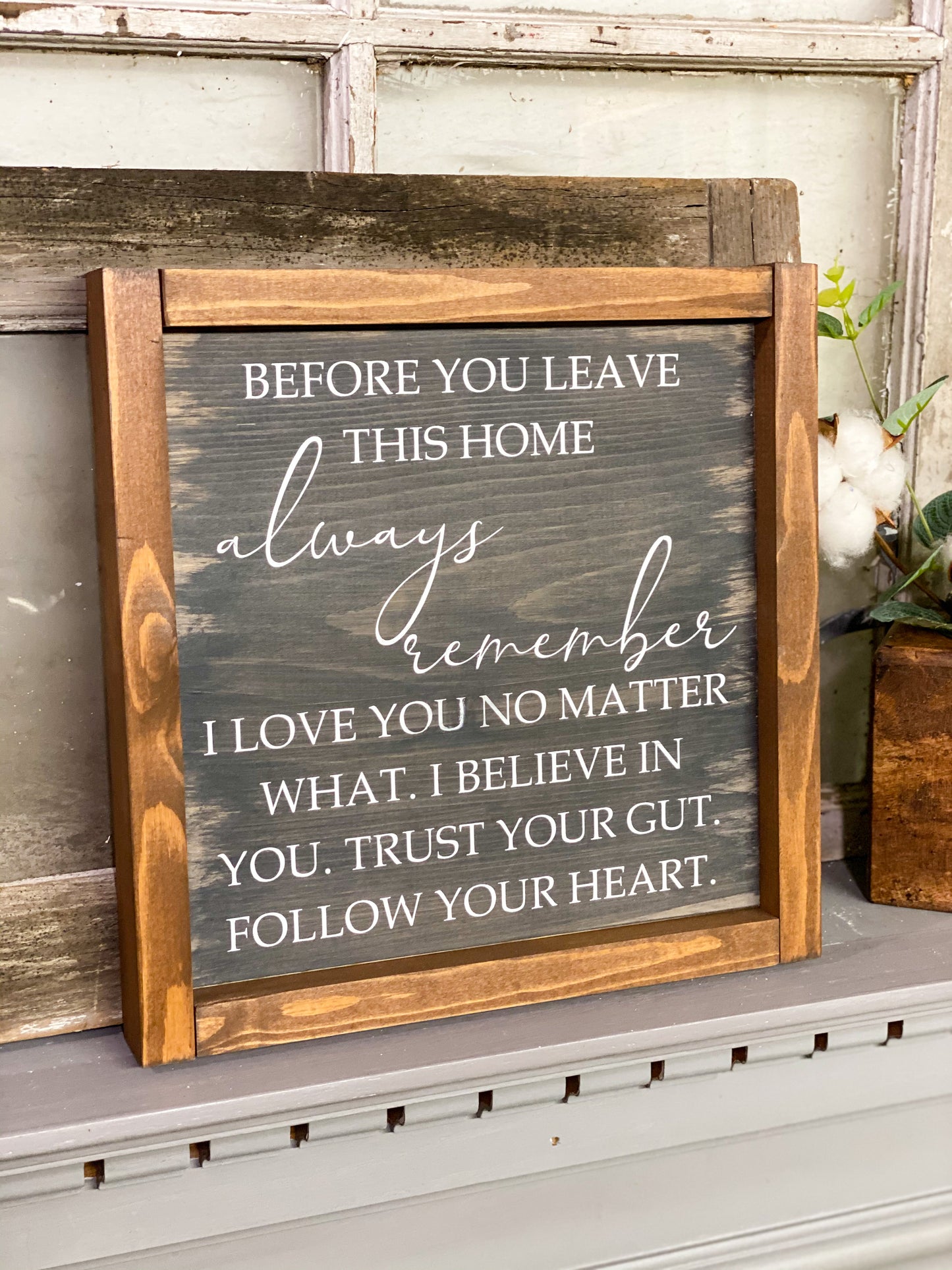 Before You Leave This Home - Framed