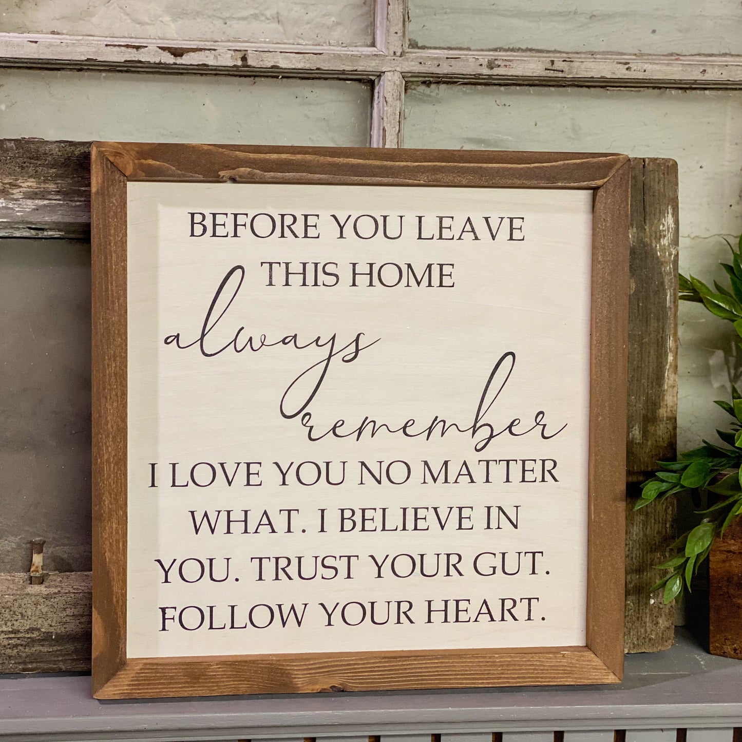 Before You Leave This Home - Framed