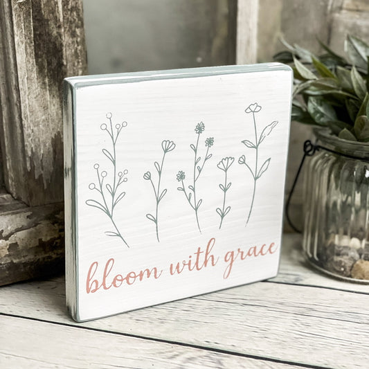 Bloom with Grace - Mini Wood Sign