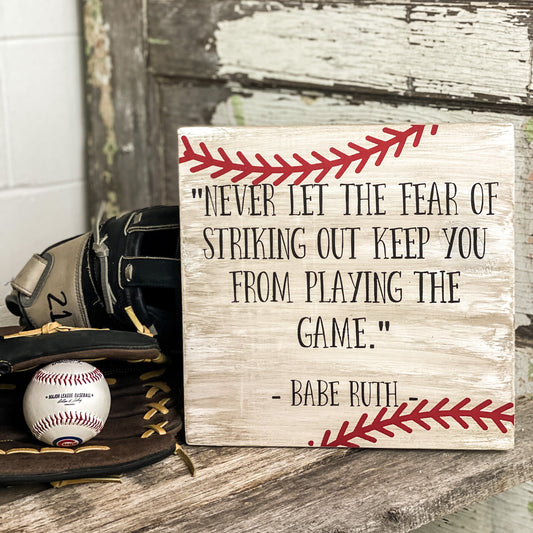 Striking Out - Babe Ruth quote sign