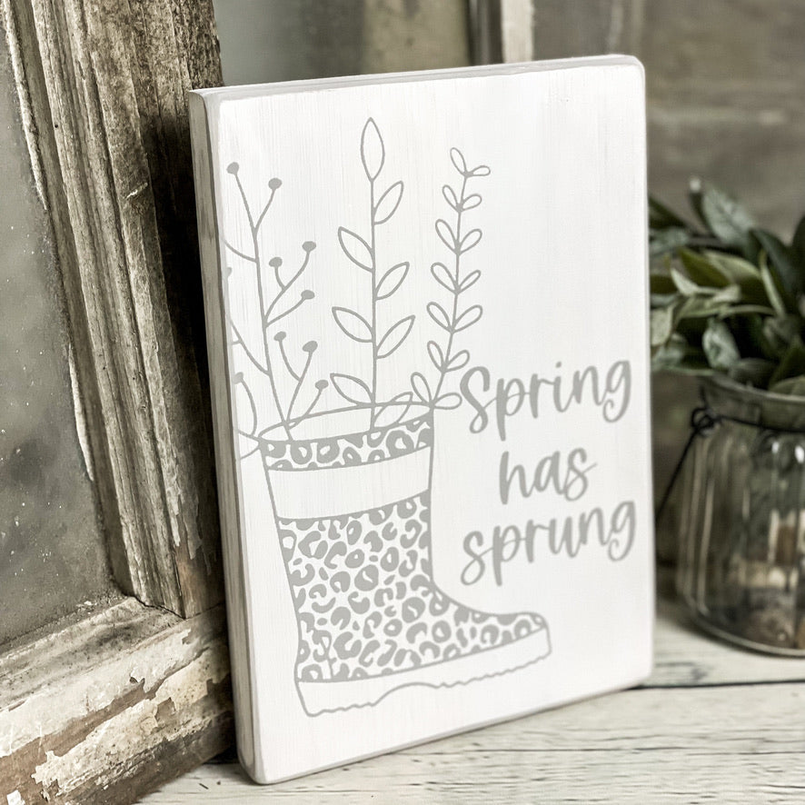Spring has Sprung - Wood Sign