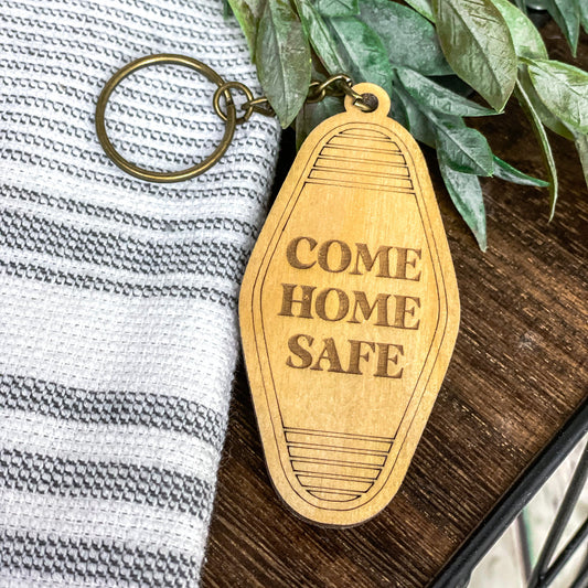 Come home safe - keychain