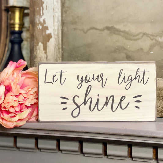 Let Your Light Shine Mini Sign