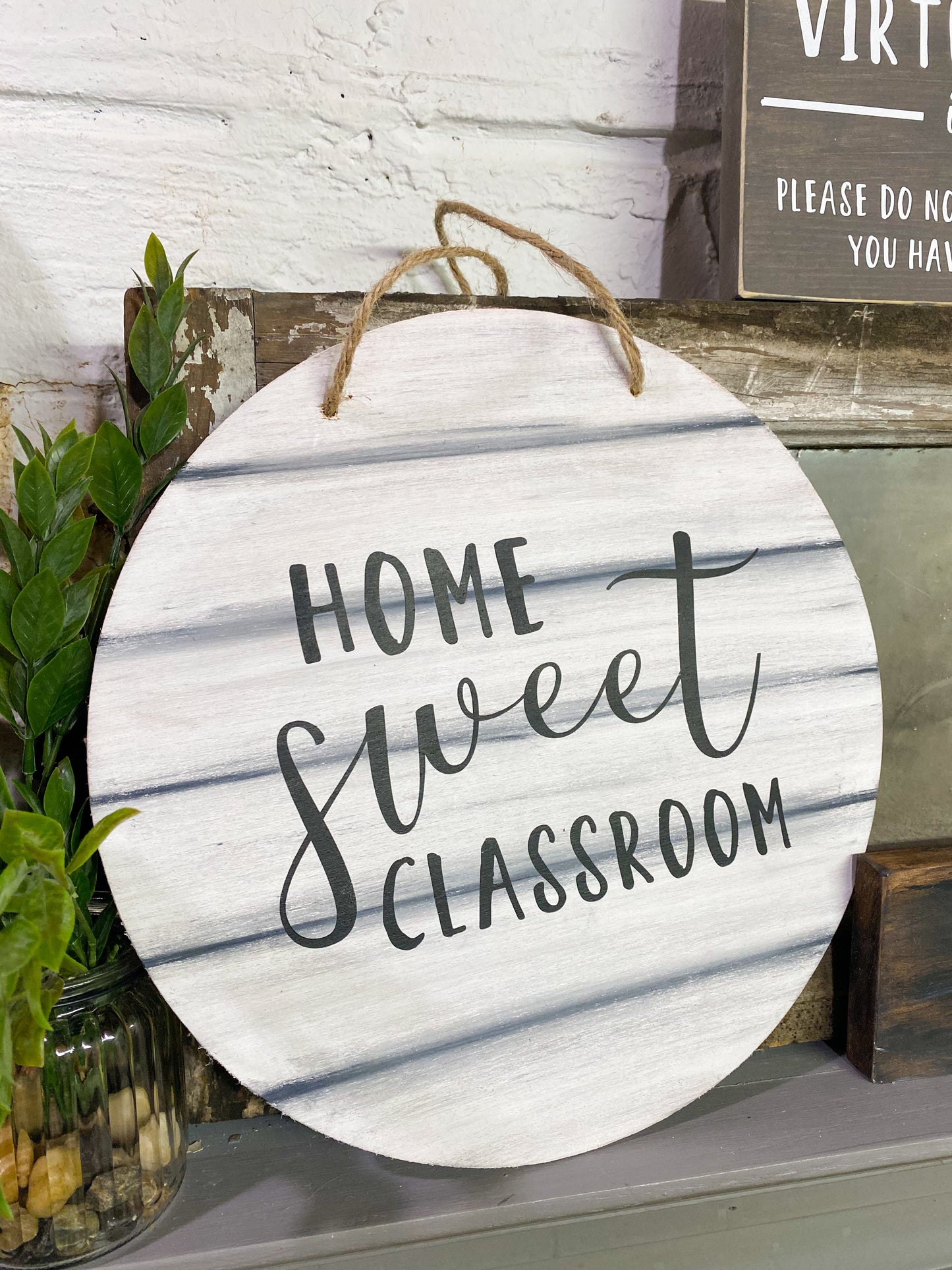 Home Sweet Classroom Round Wood Sign