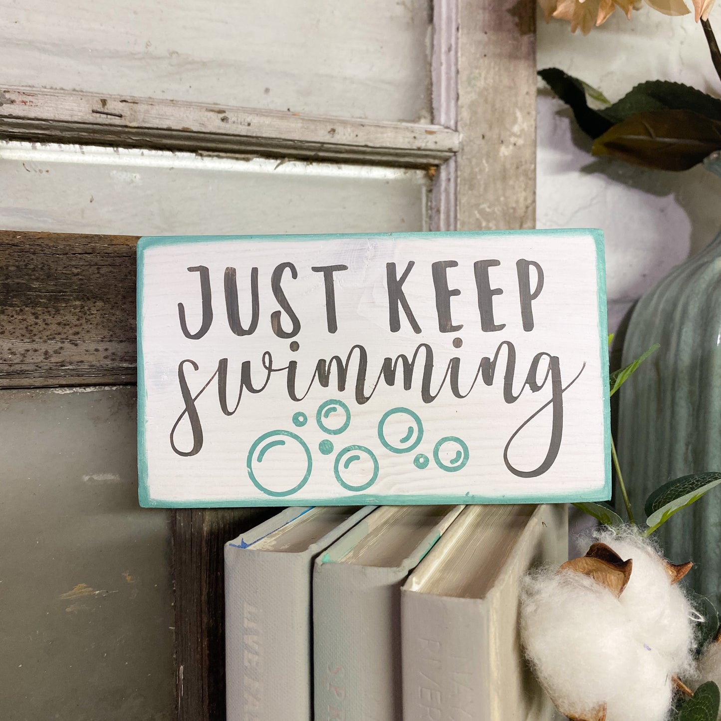 Just Keep Swimming - Mini Sign