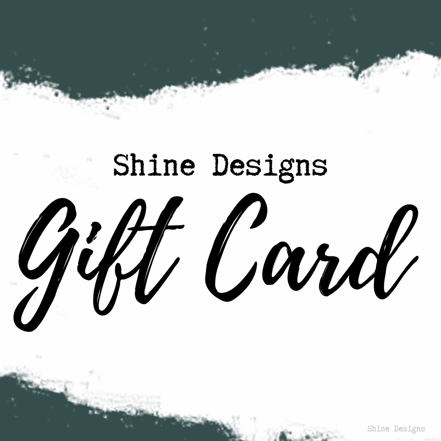 Shine Designs Gift Card