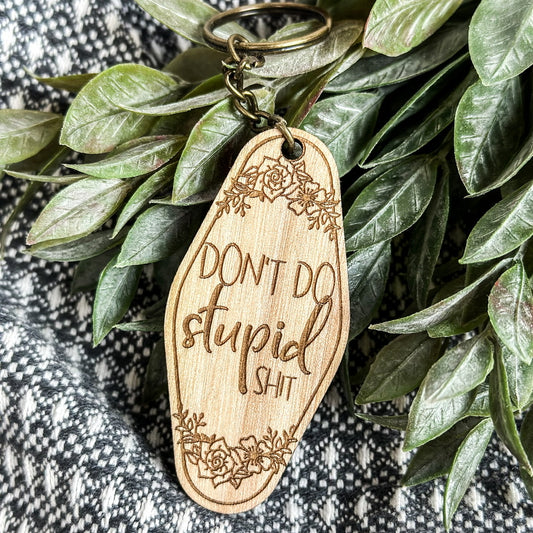 Don't Do Stupid Shit - Vintage Look - Keychain