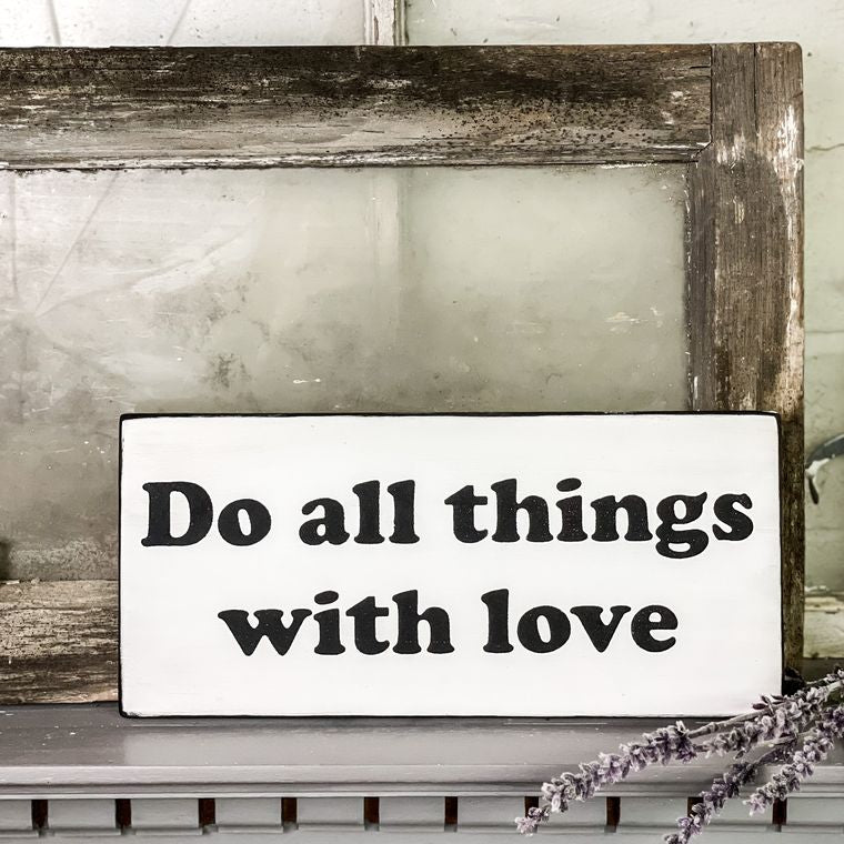 Do All Things With Love