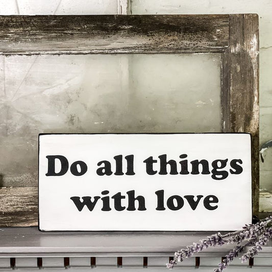 Do All Things With Love
