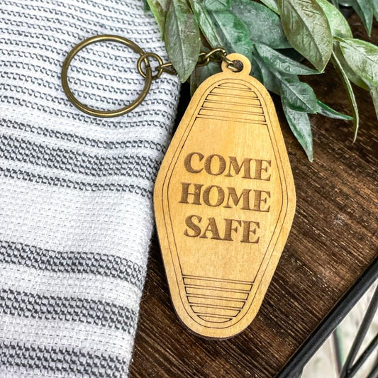 Come Home Safe - Vintage Look - Keychain