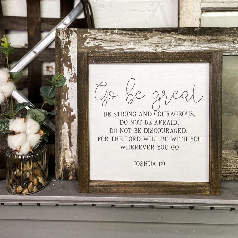 Go Be Great - Framed Wood Sign