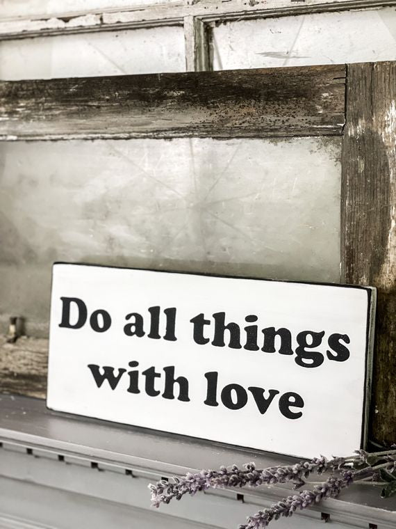 Do All Things With Love