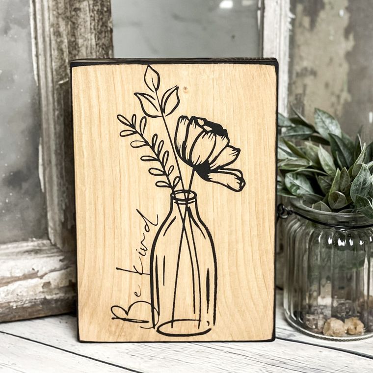 Be Kind - Flower Vase - Wood Sign