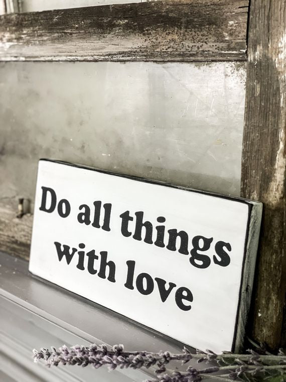 Do All Things With Love