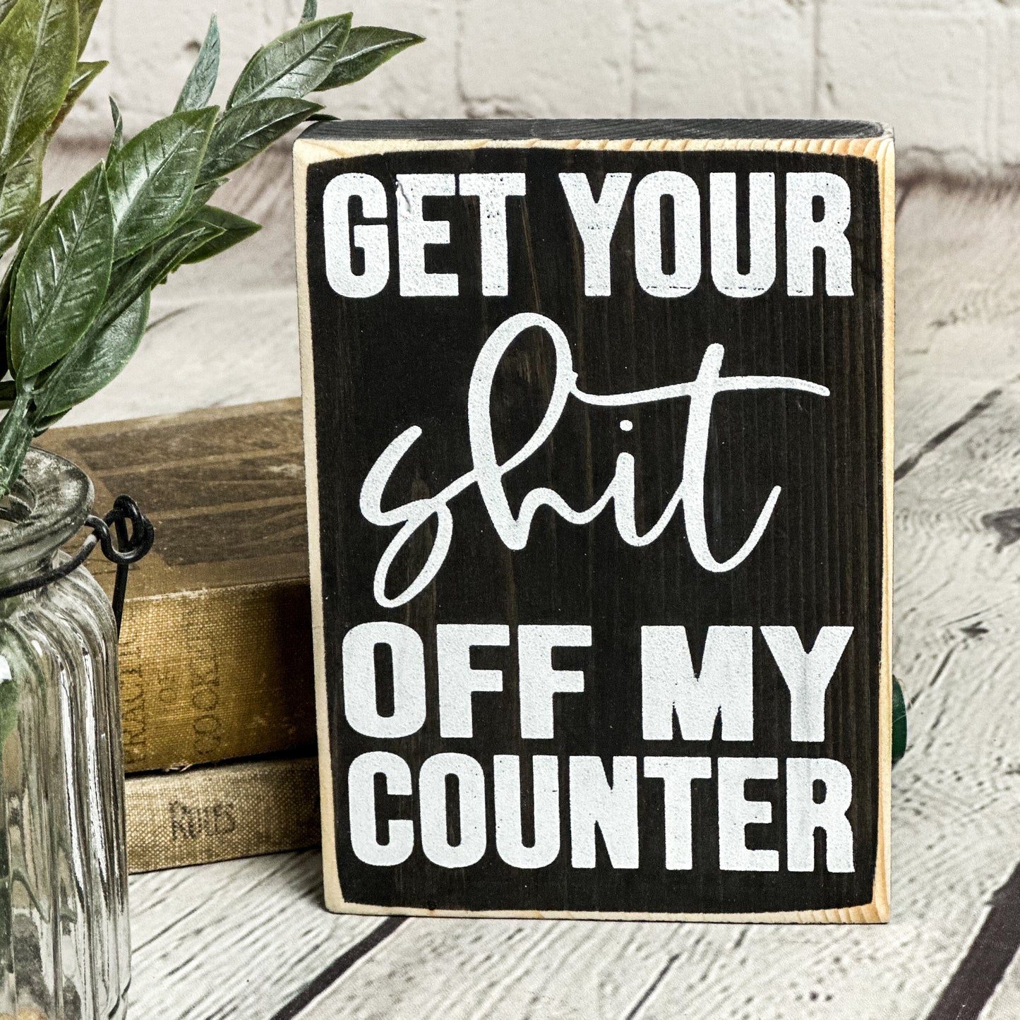 Get your... off my counter