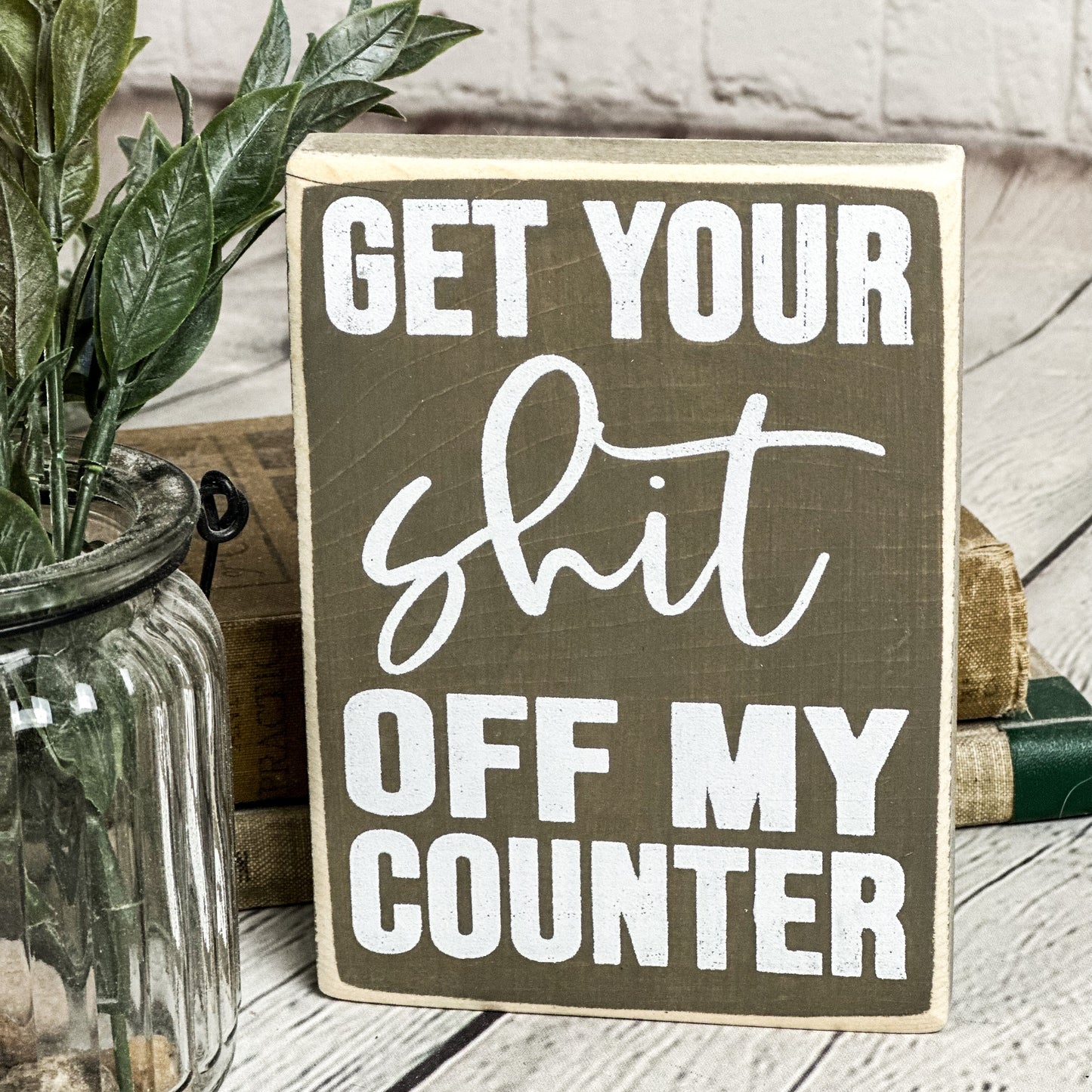 Get your... off my counter